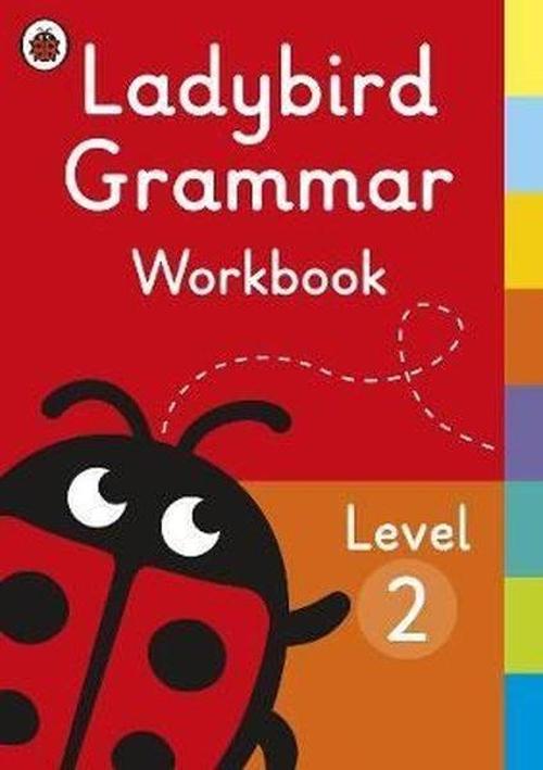 Ladybird Grammar Workbook Level 2 (Ladybird Grammar Workbooks)