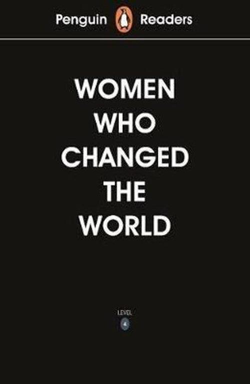 Penguin Readers Level 4: Women Who Changed the World