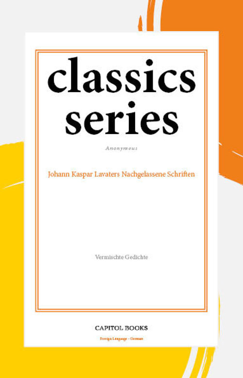 Johann Kaspar Lavaters Nachgelassene Schriften