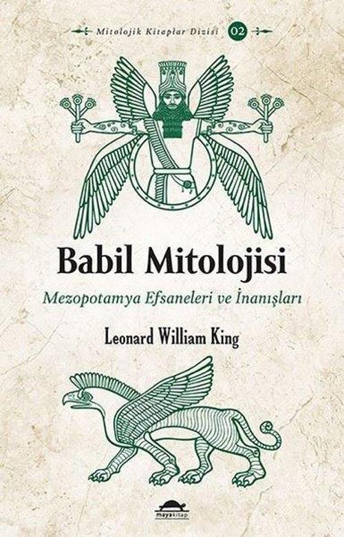 Babil Mitolojisi-Mezopotamya Efsaneleri ve İnanışları