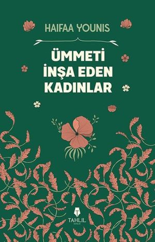 Ümmeti İnşa Eden Kadınlar