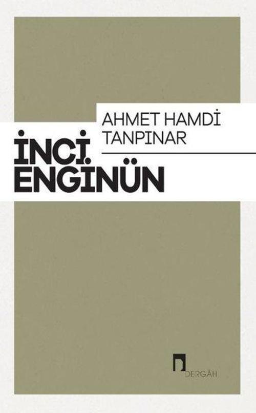 Ahmet Hamdi Tanpınar: İnci Enginün Bütün Eserieri-3