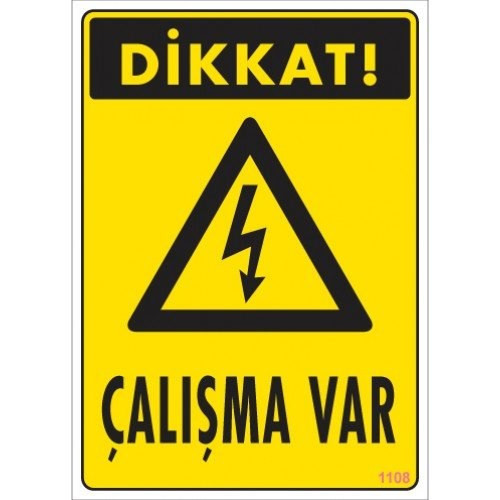 Pvc Levha quot;Dikkat Çalışma Varquot; 25*35 cm