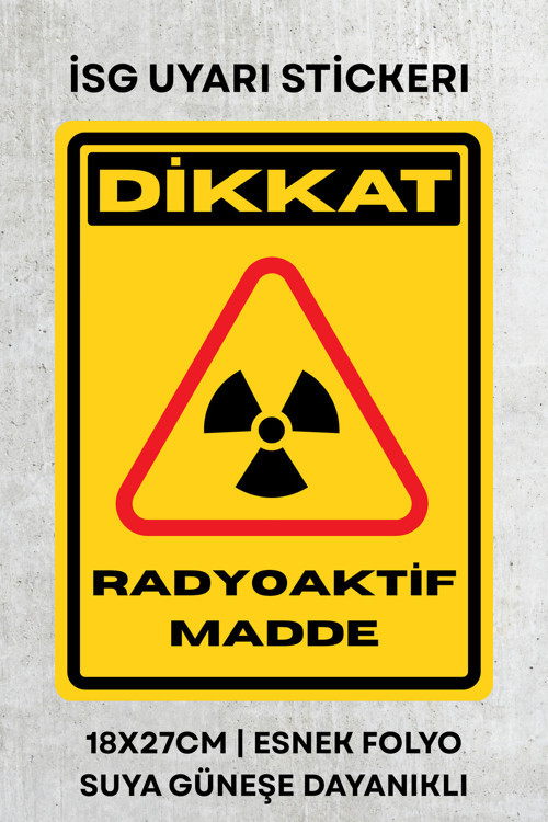 Radyoaktif Madde İş Güvenliği Uyarı İkaz Etiketi - Folyo Etiket