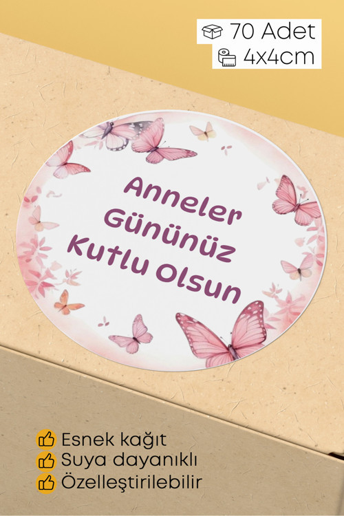 Anneler Gününüz Kutlu Olsun Yazılı Sticker Paketleme Kargo Ambalaj Etiketi - 4X4Cm 70 Adet