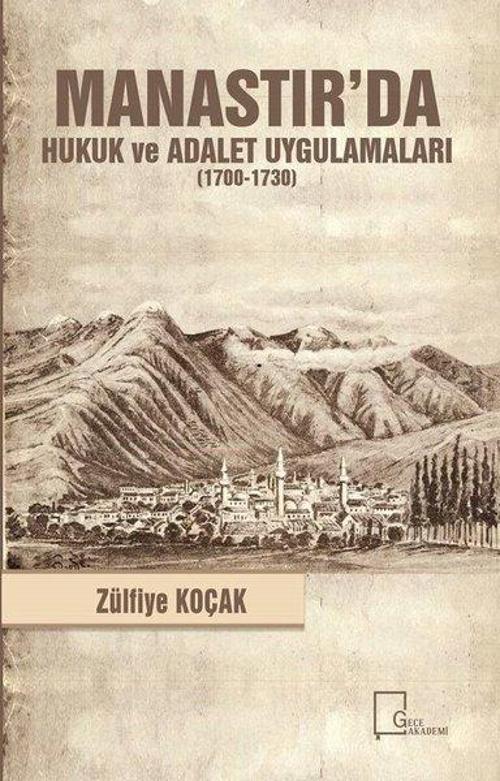 Manastır'da Hukuk ve Adalet Uygulamları-1700-1730