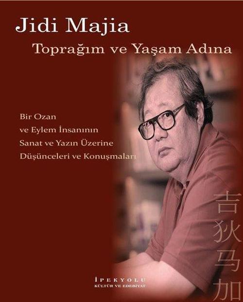 Jidi Majia-Toprağım ve Yaşam Adına