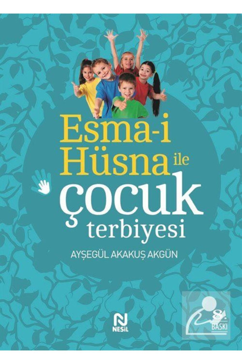 Esma-İ Hüsna İle Çocuk Terbiyesi