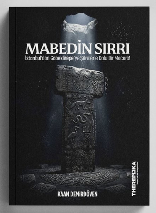 Mabedin Sırrı - İstanbul'dan Göbeklitepe'ye Şifrelerle Dolu Bir Macera!