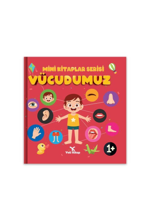 Mini Kitaplar Serisi Vücudumuz / / Feyyaz Ulaş