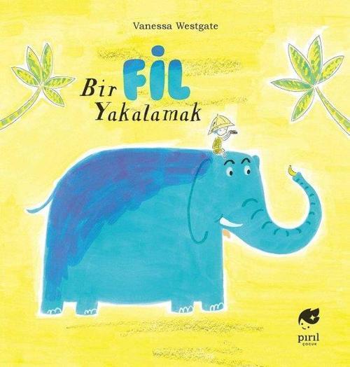 Bir Fil Yakalamak