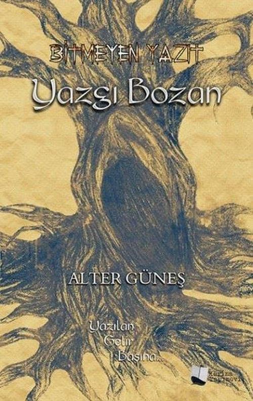 Bitmeyen Yazıt-Yazgı Bozan