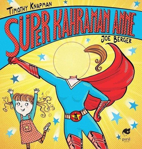 Süper Kahraman Anne