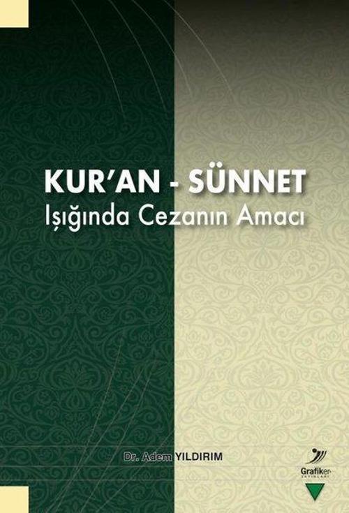 Kur'an-Sünnet Işığında Cezanın Amacı
