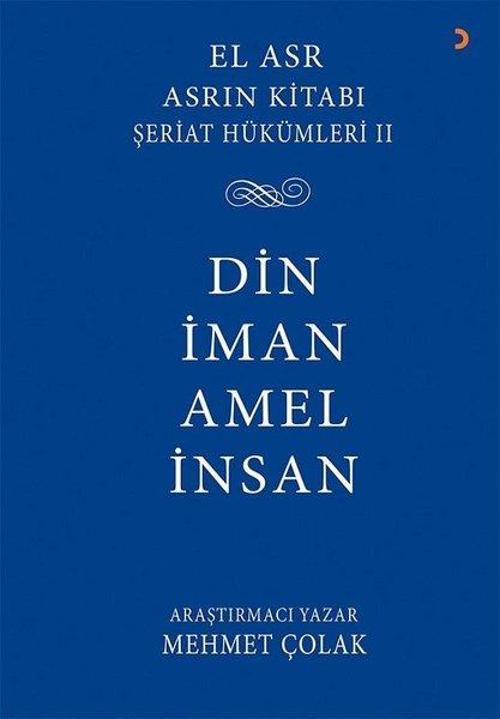 Din İman Amel İnsan: Asrın Kitabı Şeriat Hükümleri-2