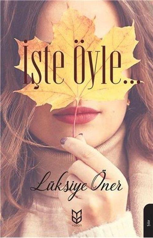 İşte Öyle