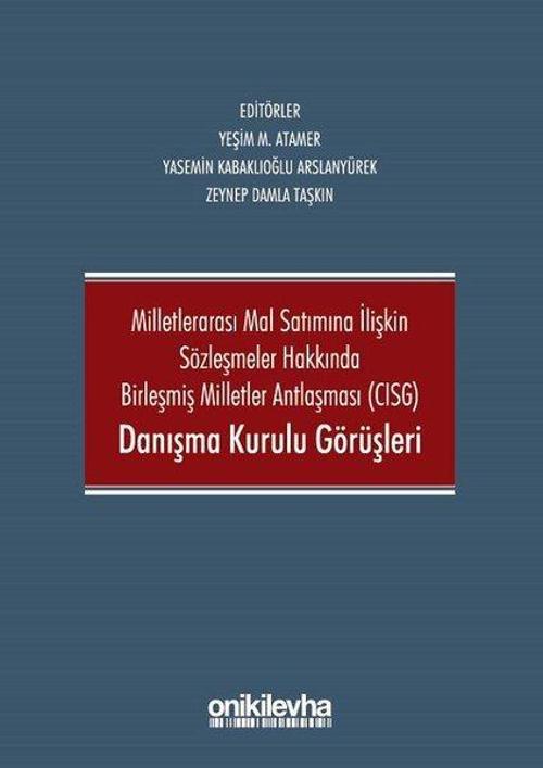 Milletlerarası Mal Satımına İlişkin Sözleşmeler Hakkında Birleşmiş Milletler Antlaşması-CISG-Danışma