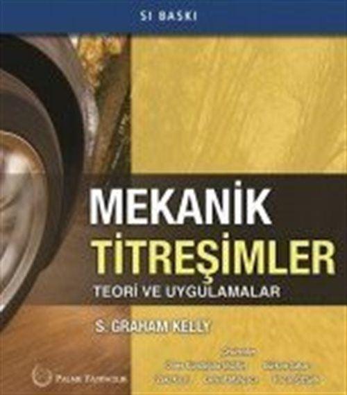Mekanik Titreşimler Teori ve Uygulamalar