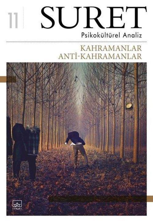 Suret-Psikokültürel Analiz-Kahramanlar Anti-Kahramanlar