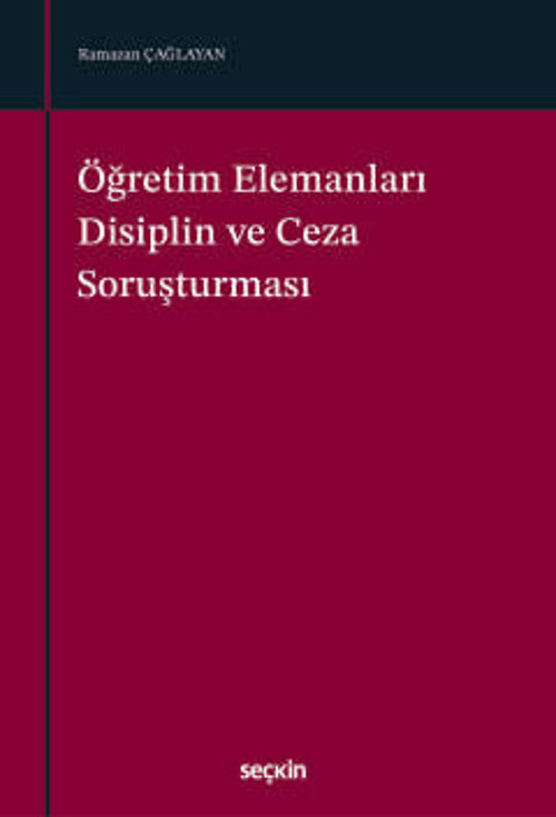 Öğretim Elemanları Disiplin ve Ceza Soruşturması 1. Baskı, Mayıs 2026
