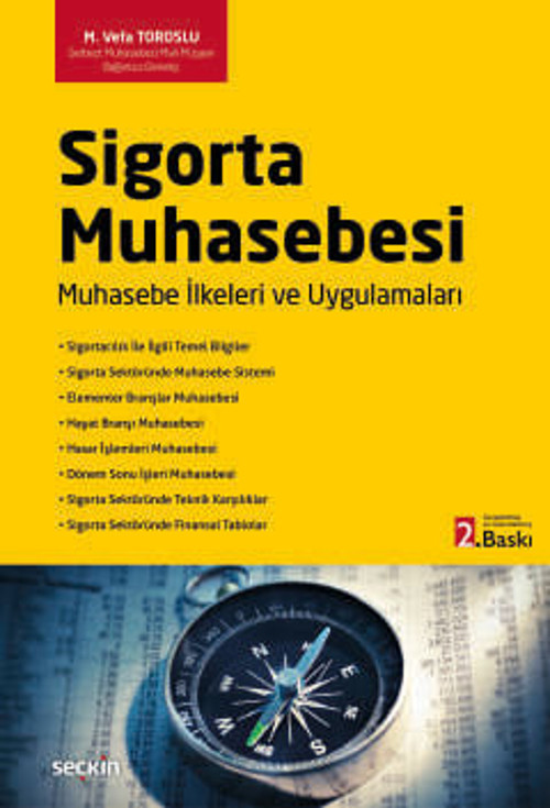 Sigorta Muhasebesi Muhasebe İlkeleri ve Uygulamaları M. Vefa Toroslu 2. Baskı, Şubat 2026