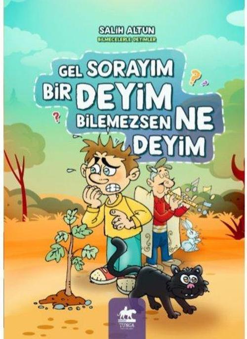 Gel Sorayım Bir Deyim Bilmezsen Ne Deyim