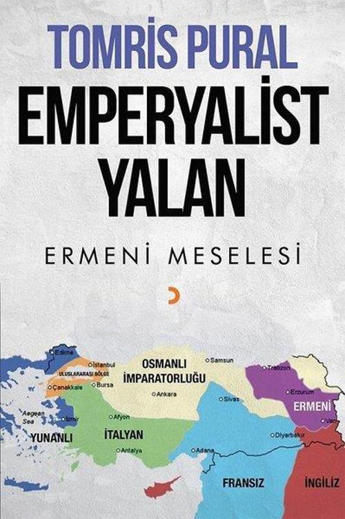 Emperyalist Yalan-Ermeni Meselesi