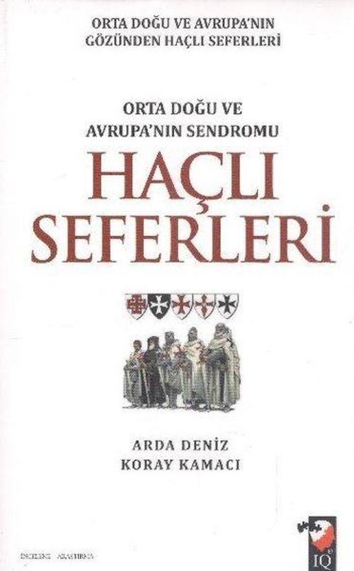 Haçlı Seferleri-Orta Doğu ve Avrupa'nın Sendromu