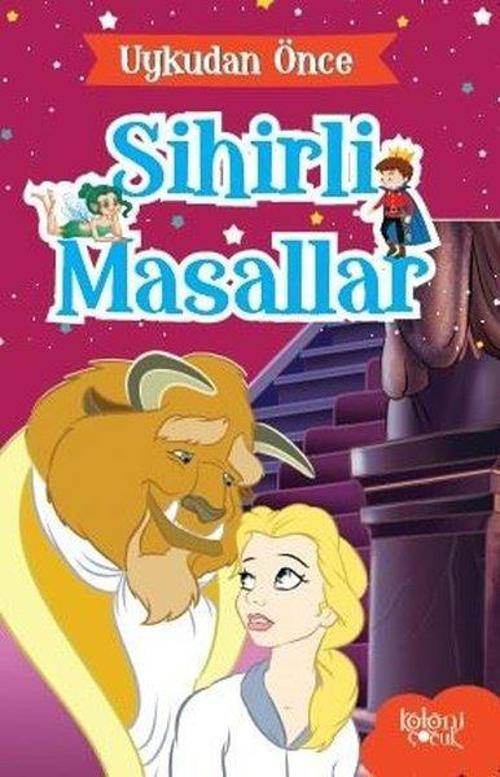 Güzel ve Çirkin-Uykudan Önce Sihirli Masallar