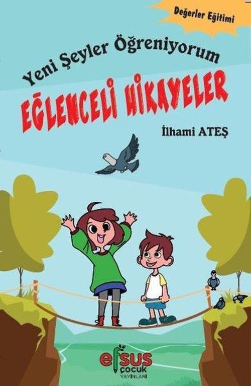 Eğlenceli Hikayeler-Yeni Şeyler Öğreniyorum