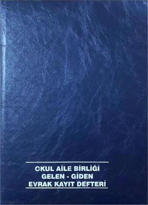 Okul Aile Birliği Gelen - Giden Evrak Kayıt Defteri 21 X 28 100 Yp. Suni Deri