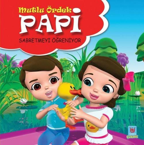 Mutlu Ördek Papi-Sabretmeyi Öğreniyor