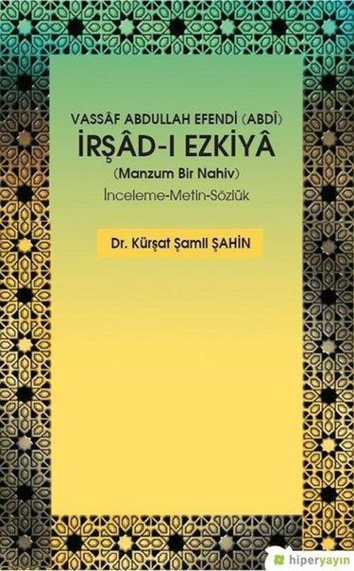 Vassaf Abdullah Efendi-İrşad-ı Ezkiya İnceleme-Metin-Sözlük
