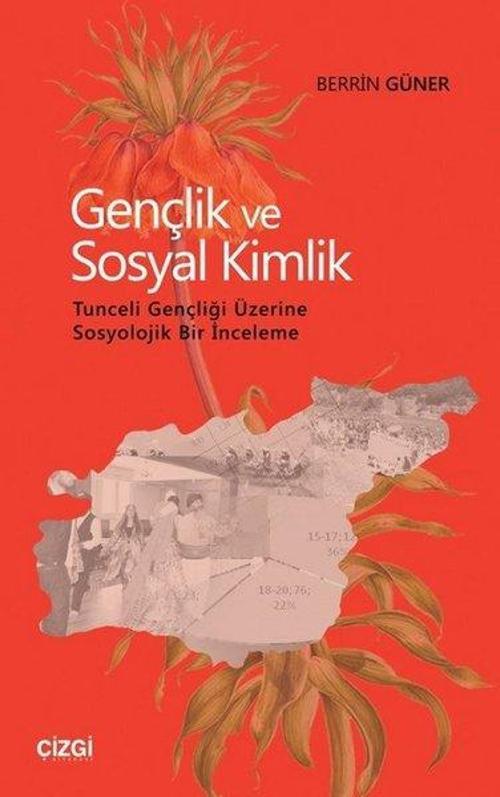 Gençlik ve Sosyal Kimlik-Tunceli Gençliği Üzerine Sosyolojik Bir İnceleme