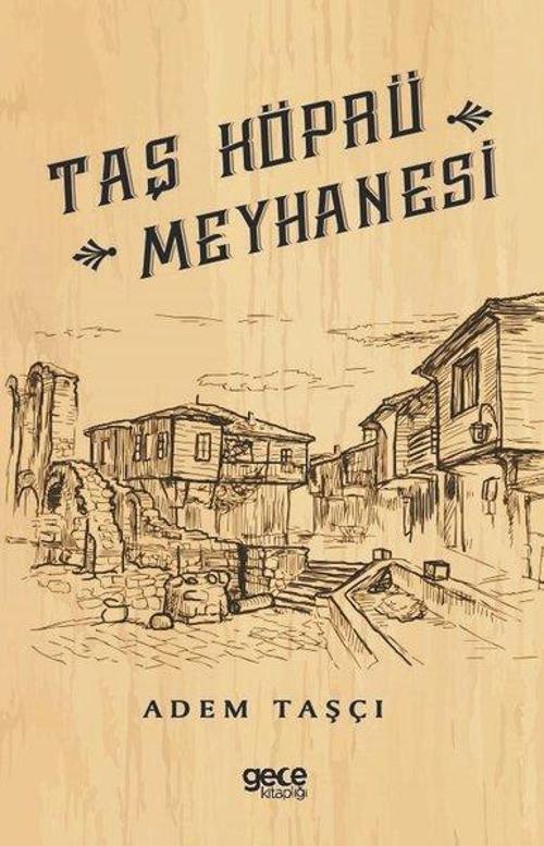 Taş Köprü Meyhanesi