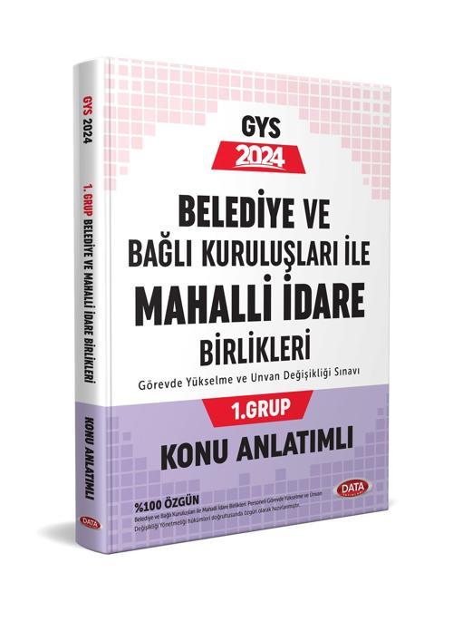 Data Yayınları 2024 Belediye ve Bağlı Kuruluşları İle Mahalli İdare Birlikleri 1. Grup Konu Anlatımlı