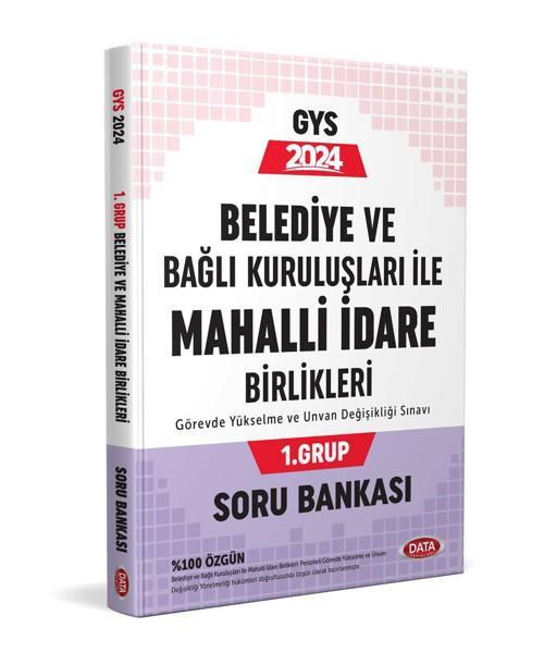 Data Yayınları 2024 Belediye ve Bağlı Kuruluşları İle Mahalli İdare Birlikleri 1. Grup Soru Bankası