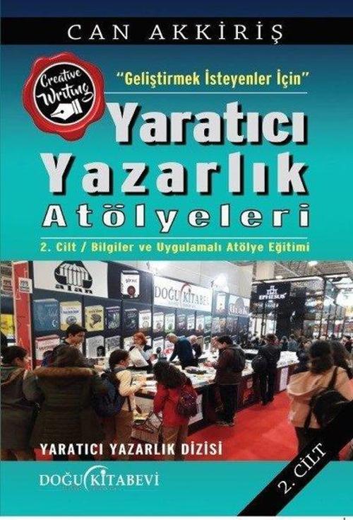 Geliştirmek İsteyenler İçin Yaratıcı Yazarlık Atölyeleri