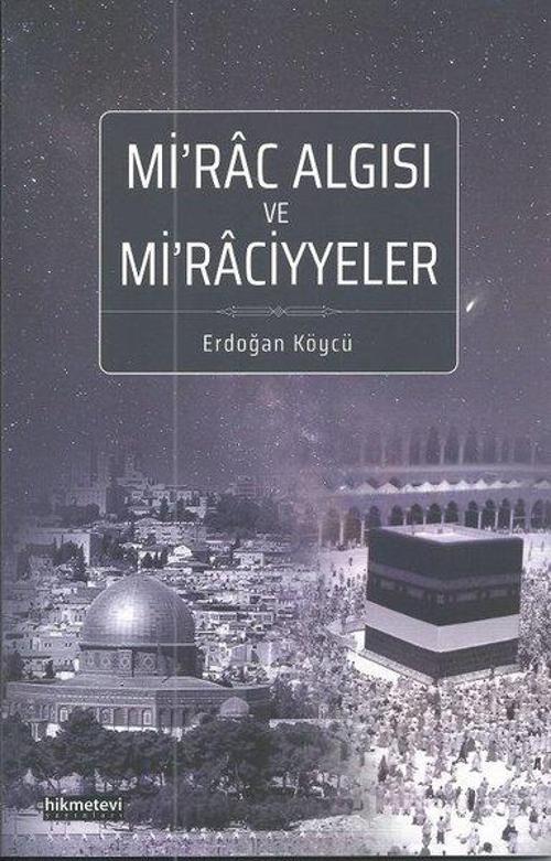 Mi'rac Algısı ve Mi'raciyyeler