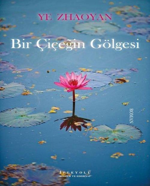 Bir Çiçeğin Gölgesi