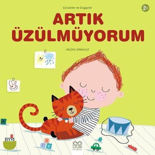 Artık Üzülmüyorum-Çocuklar ve Duygular