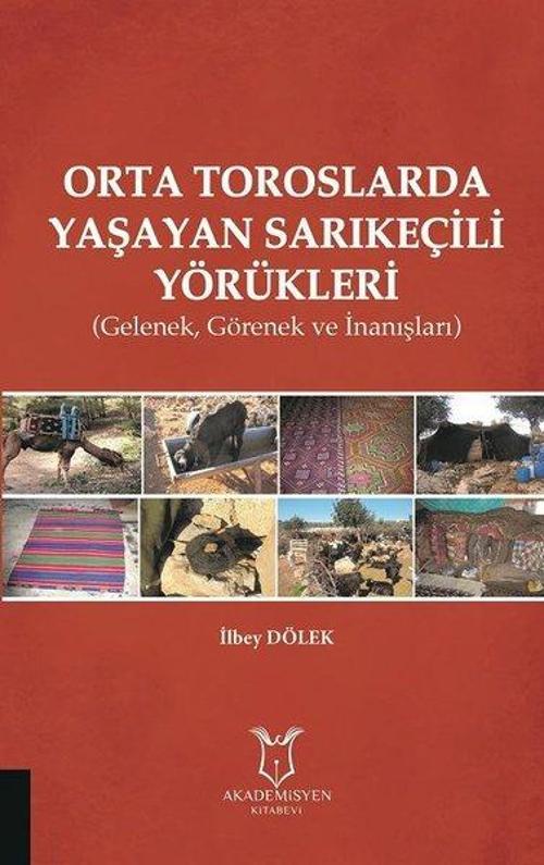 Orta Toroslarda Yaşayan Sarıkeçili Yörükleri-GelenekGörenek ve İnanışlar
