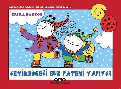 Geyikböceği Buz Pateni Yapıyor-Uğurböceği Sevecen ile Salyangoz Tomucuk 32