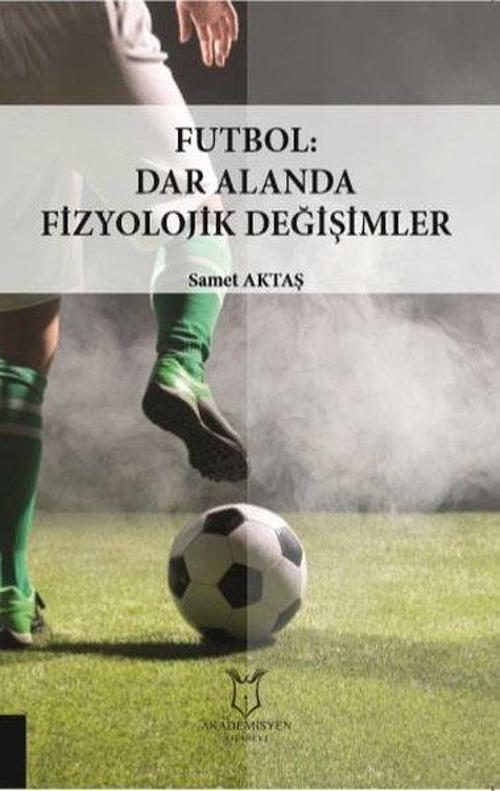 Futbol: Dar Alanda Fizyolojik Değişimler