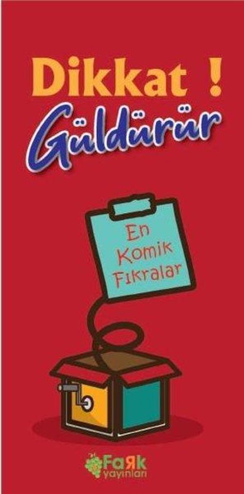 Dikkat! Güldürür-En Komik Fıkralar