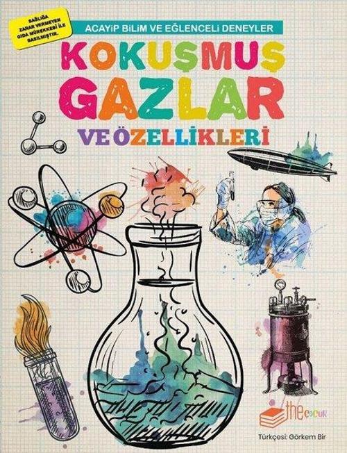 Kokuşmuş Gazlar ve Özellikleri-Acayip Bilim ve Eğlenceli Deneyler