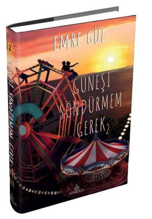 Güneşi Söndürmem Gerek-2