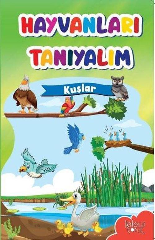 Kuşlar-Hayvanları Tanıyalım