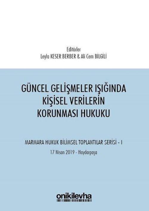 Güncel Gelişmeler Işığında Kişisel Verilerin Korunması Hukuku