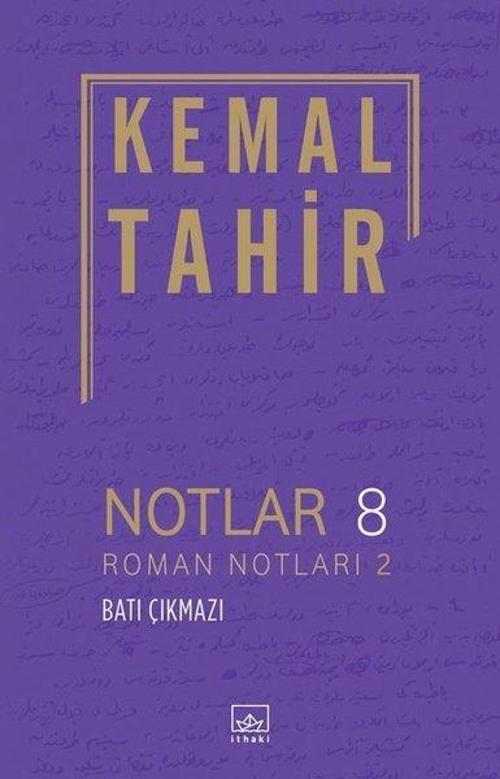 Notlar 8 Roman Notları 2-Batı Çıkmazı